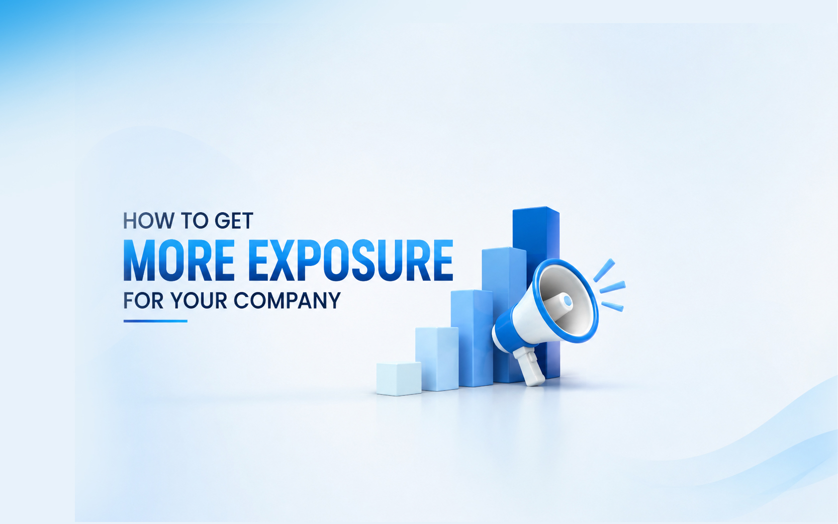 How-To-Get-More-Exposure-For-Your-Company_120626