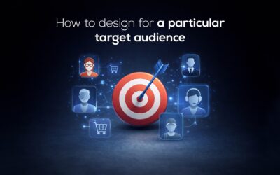 How to design for a particular target audience