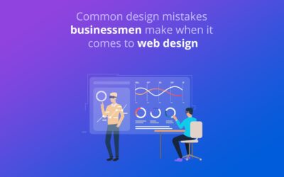 Common design mistakes businessmen make when it comes to web design