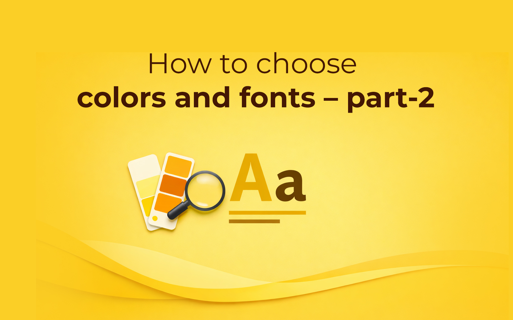 How-to-choose-colors-and-fonts_110626 How-to-choose-colors-and-fonts_110626