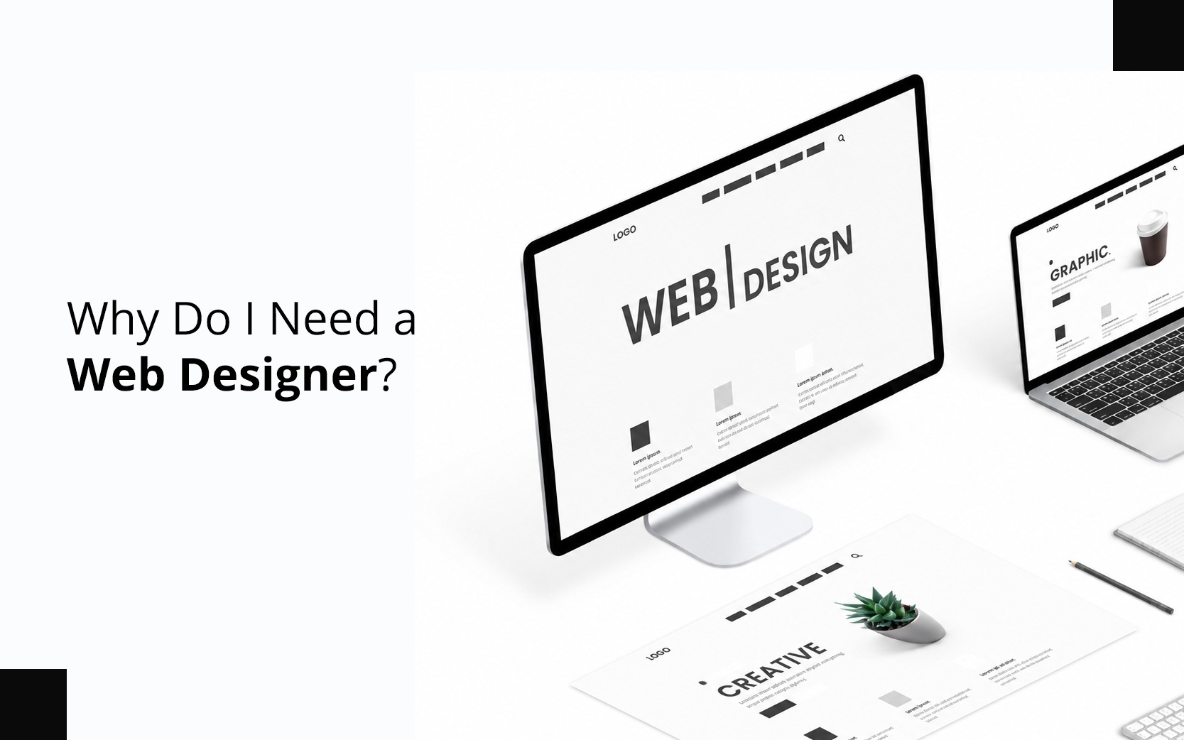 Why-Do-I-Need-a-Web-Designer
