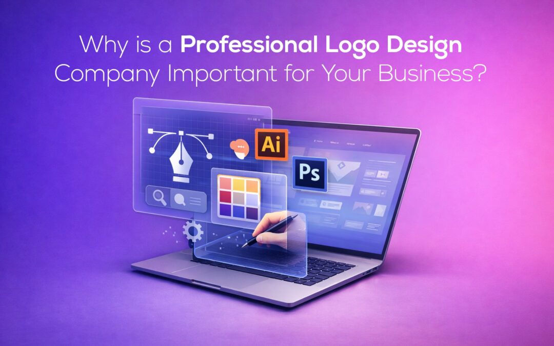 Why is a Professional Logo Design Company Important for Your Business?