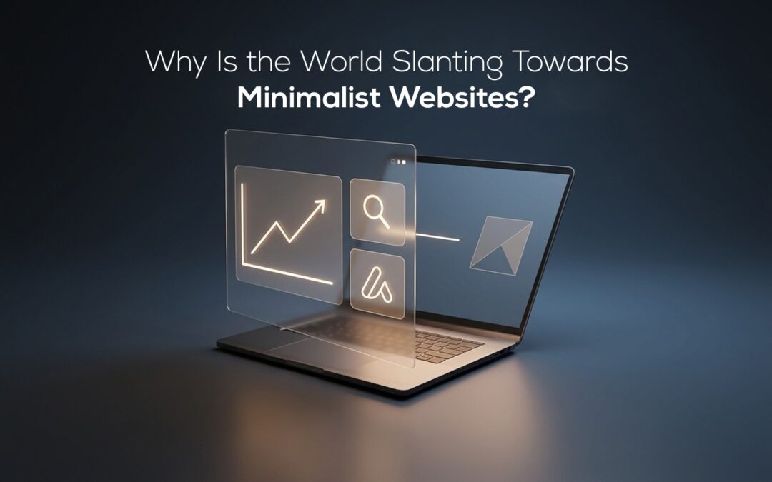 Why Is the World Slanting Towards Minimalist Websites?