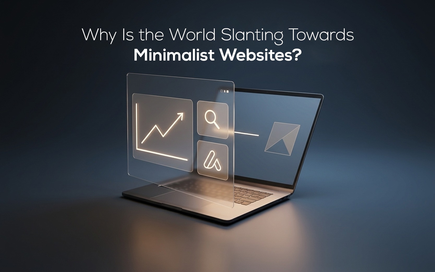 Why Is the World Slanting Towards Minimalist Websites_060626