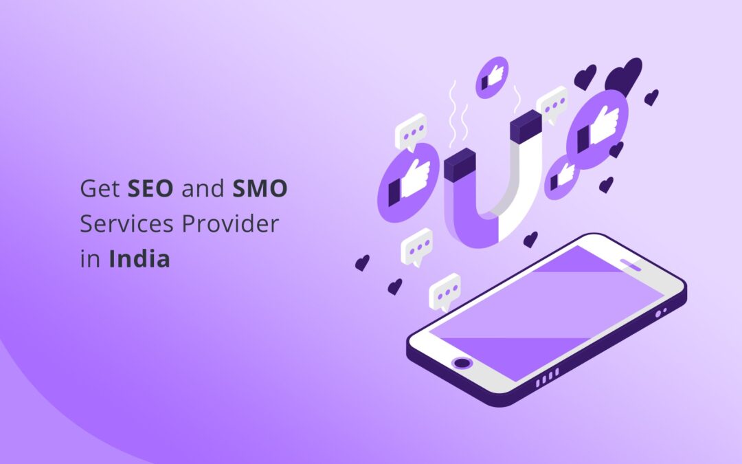 Get SEO and SMO Services Provider in India